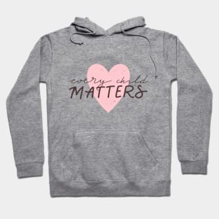 Every Child Matters print. Typography quote. Hoodie